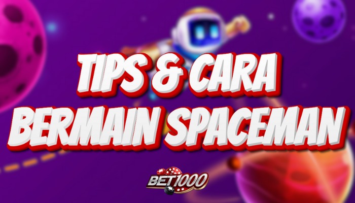tips-bermain-spaceman