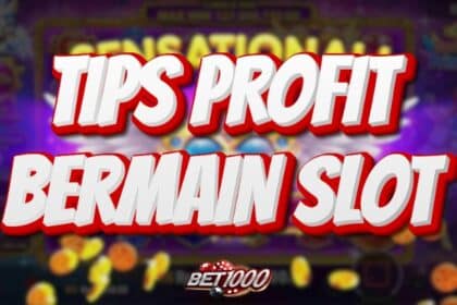 tips profit bermain slot