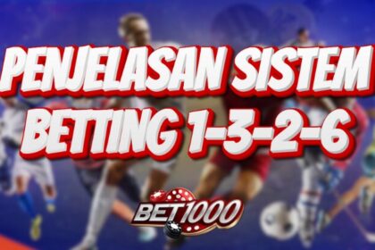 penjelasan sistem betting