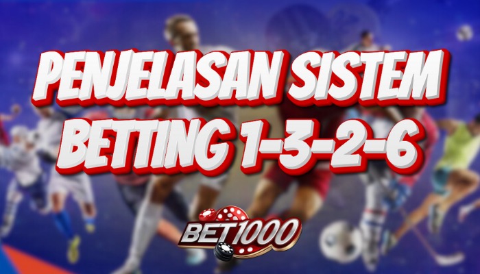 penjelasan sistem betting