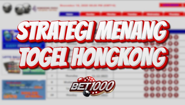 strategi menang togel hongkong