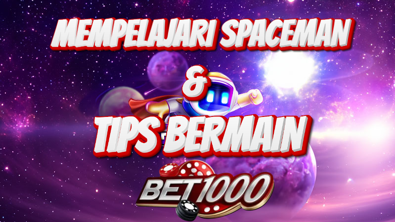 Tips-bermain-spaceman