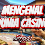mengenal dunia casino