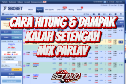 MIX PARLAY KALAH SETENGAH