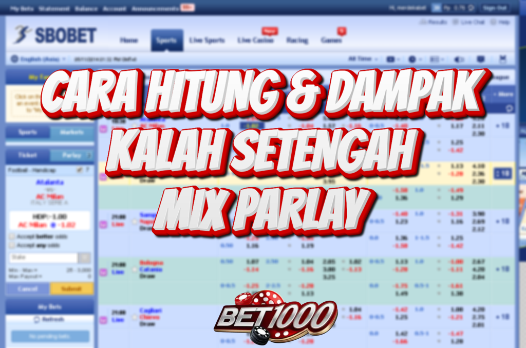 MIX PARLAY KALAH SETENGAH