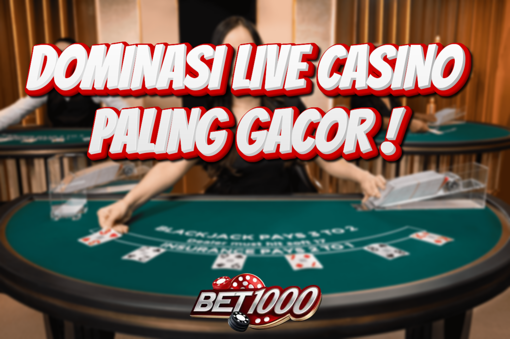 DOMINASI LIVE CASINO