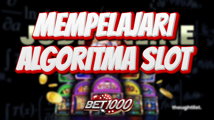 mempelajari algoritma slot