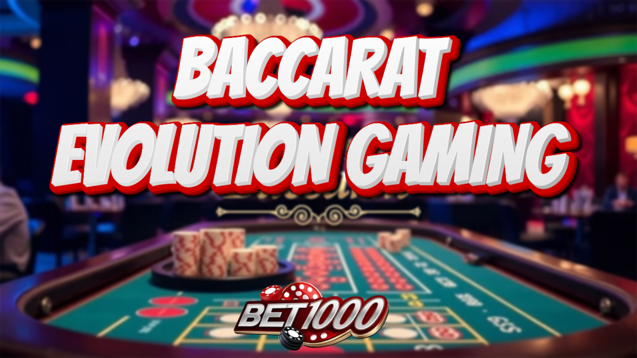 baccarat evolution gaming