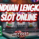 Panduan lengkap slot online